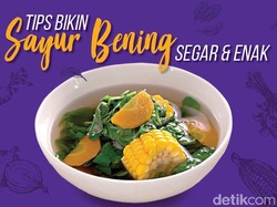 Tips Mudah Bikin Sayur Bening Enak dan Segar
