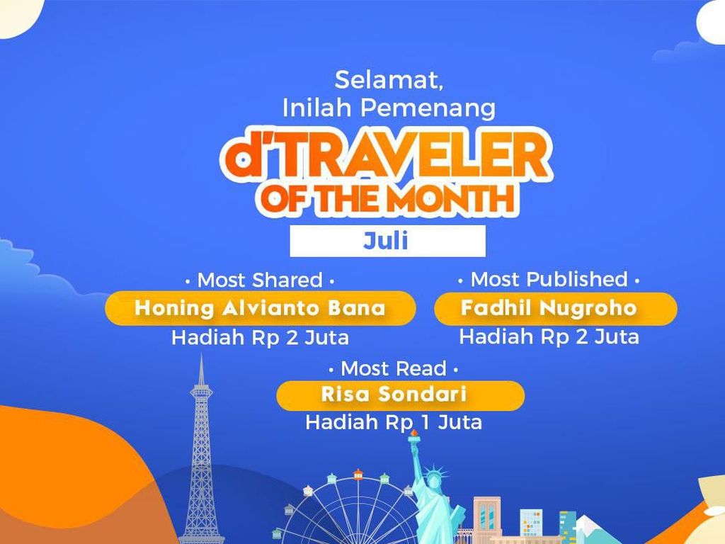 Ini Dia 3 Pemenang dTraveler of The Month Juli Ini Dia 3 Pemenang dTraveler of The Month Juli