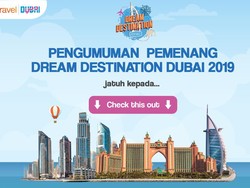 Selamat! Ini Dua Nama Pemenang Dream Destination Dubai