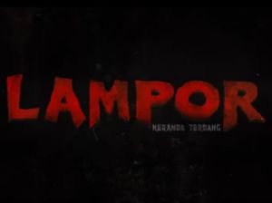 Lampor Keranda Terbang Horor Adaptasi Kisah Nyata