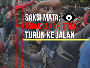 Saksi Mata: Anak-anak STM Turun ke Jalan