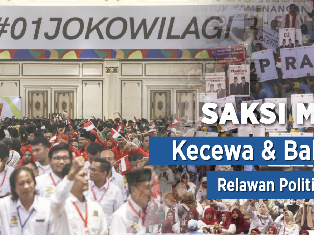 Saksi Mata: Kecewa & Bahagia Relawan Politik Usai Pilpres Saksi Mata: Kecewa & Bahagia Relawan Politik Usai Pilpres