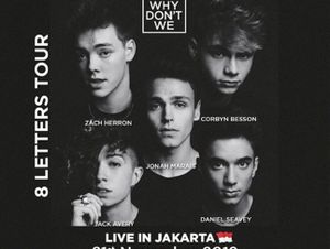 Why Dont We Konser di Indonesia 21 November 2019