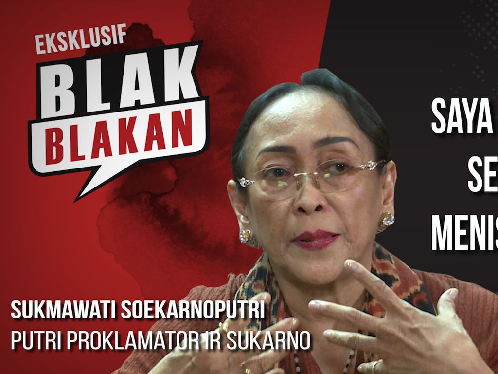 Blak-blakan Sukmawati: Saya Dijailin Seolah Menista Nabi Blak-blakan Sukmawati: Saya Dijailin Seolah Menista Nabi
