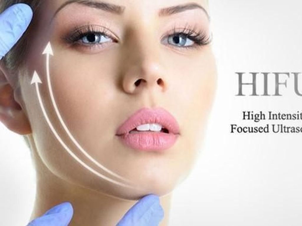 Wajah Tirus & Kencang, Face Lift Tanpa Operasi dengan Teknologi HIFU Wajah Tirus & Kencang, Face Lift Tanpa Operasi dengan Teknologi HIFU
