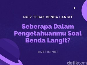 Seberapa Dalam Pengetahuanmu soal Benda Langit