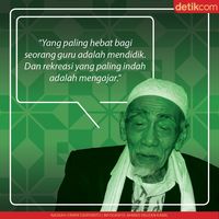 KH Maimun Zubair ke Guru: Yang Paling Hebat Bagi Seorang Guru Adalah Mendidik, Dan Rekreasi Yang Paling Indah Adalah Mengajar