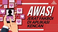 Awas! Jerat Fakboi di Aplikasi Kencan