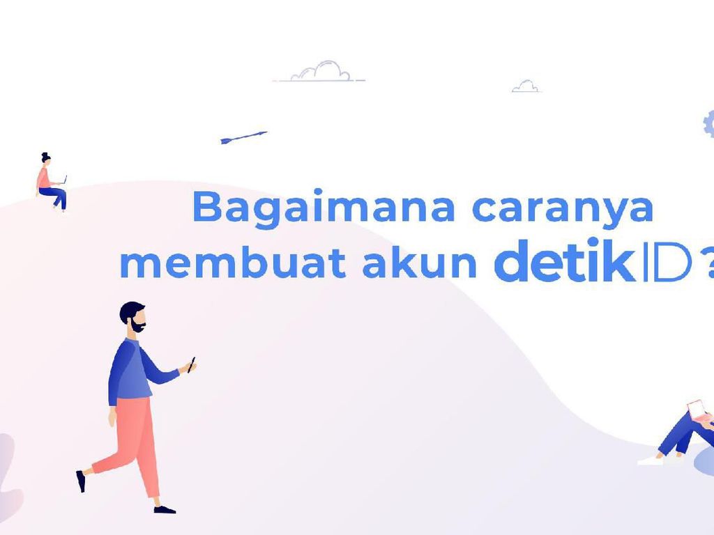 Ini Dia Langkah Mudah Membuat Akun detikID Ini Dia Langkah Mudah Membuat Akun detikID