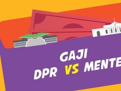 Mana Paling Gede, Gaji Menteri atau Gaji DPR?