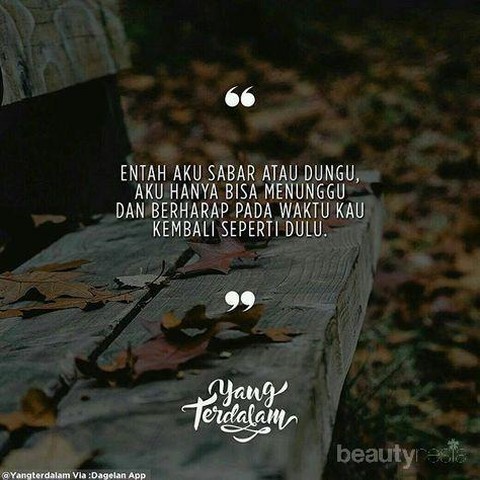 Pacar Kamu Cuek Atau Kamu Lagi Ldr An Quotes Ini Cocok Buat Diberikan Padanya