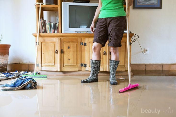 Mau Membersihkan Rumah Setelah Banjir? Perhatikan Hal Penting Ini Dulu!