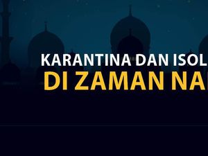 Lockdown dan Isolasi di Zaman Nabi Lockdown dan Isolasi di Zaman Nabi