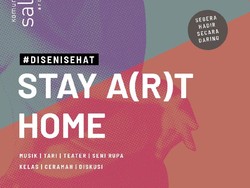 Komunitas Salihara Persembahkan Stay A(r)t Home bagi Kamu yang di Rumah Aja