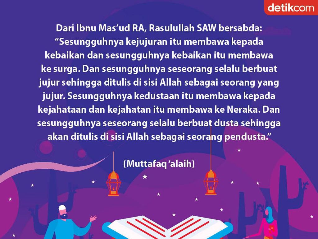 Hadits Pendek: Kejujuran Sarana Menuju Kebaikan, Membawa ke Surga Hadits Pendek: Kejujuran Sarana Menuju Kebaikan, Membawa ke Surga