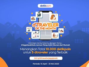 dTraveler of The Month Balik Lagi, #JagaJarakDulu