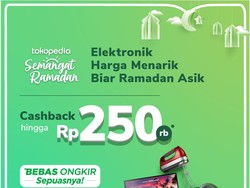 Berkah Ramadhan! Beli Alat Elektronik Makin Untung di Tokopedia