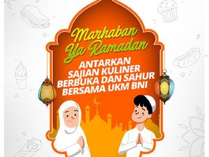 Ramadhan, #AntarkanSemangat dan Nikmati Kuliner UKM BNI #dirumahsaja