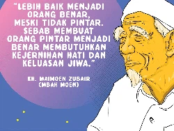 Mbah Moen: Lebih Baik Jadi Orang Benar, Meski Tidak Pintar.