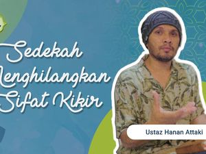 Sedekah Menghilangkan Sifat Kikir oleh Ustaz Hanan Attaki