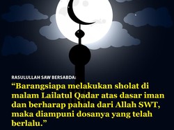 Keutamaan Sholat di Malam Lailatul Qadar