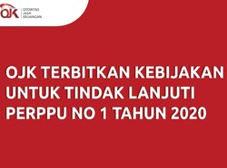  OJK Terbitkan Kebijakan untuk Tindaklanjuti Perppu No 1 Tahun 2020