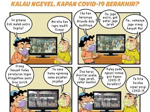 Kalau Ngeyel, Kapan COVID-19 Berakhir? Kalau Ngeyel, Kapan COVID-19 Berakhir?