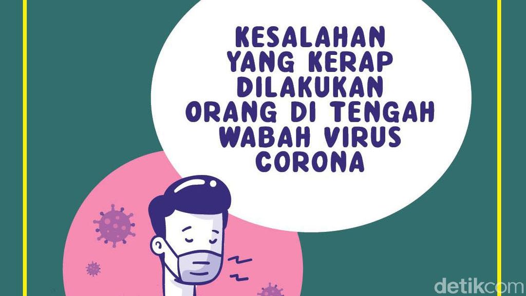 Kesalahan Sehari-hari yang Bikin Rentan Tertular Corona Kesalahan Sehari-hari yang Bikin Rentan Tertular Corona