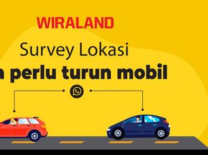 Terobosan Wiraland, Survei Lokasi Perumahan Tanpa Turun dari Mobil