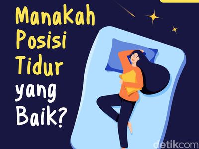 Perlu Tahu! Berbagai Posisi Tidur dan Plus-minusnya bagi Kesehatan