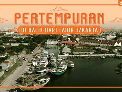 Pertempuran di Balik Hari Lahir Jakarta