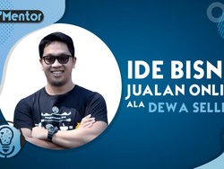 Saksikan dMentor Sore Ini: Ide Bisnis Online ala Dewa Selling
