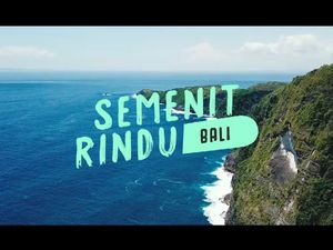Semenit Rindu: Bali