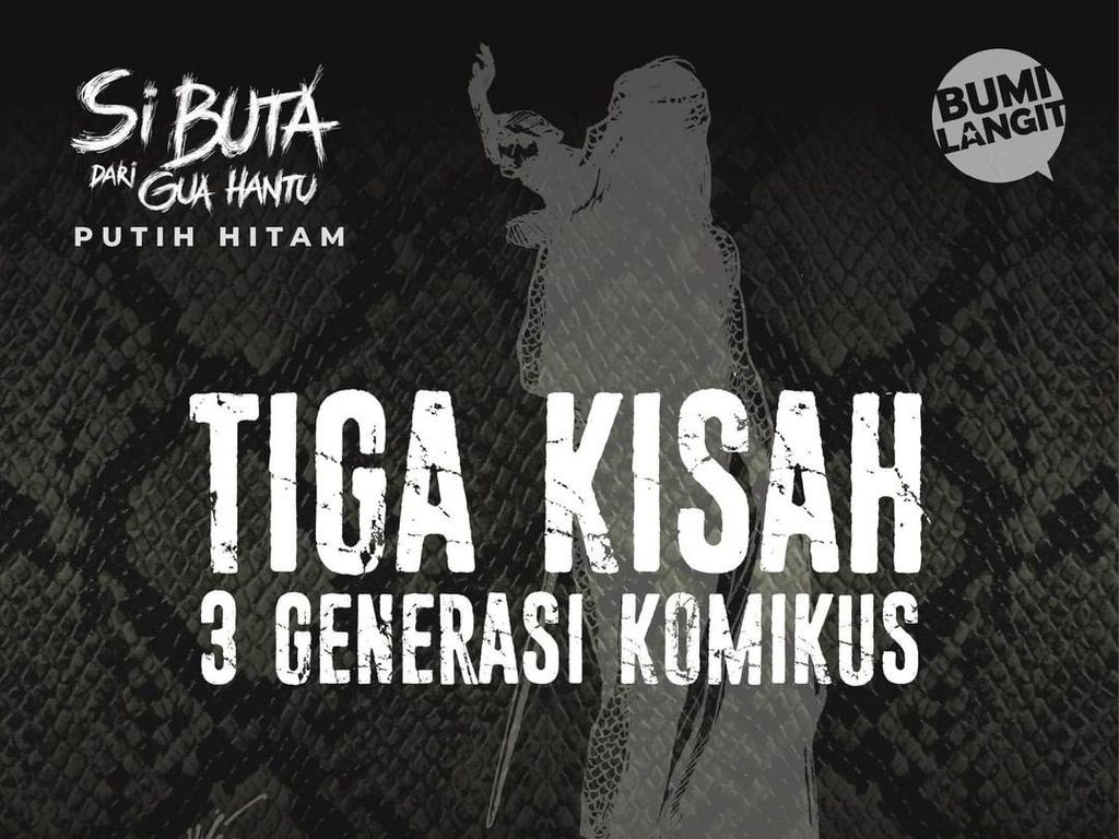 Komik Si Buta dari Gua Hantu Putih Hitam Digarap Komikus Lintas Generasi Komik Si Buta dari Gua Hantu Putih Hitam Digarap Komikus Lintas Generasi