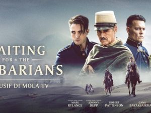 Film Waiting for the Barbarians Akan Tayang di Mola TV Hari Ini!