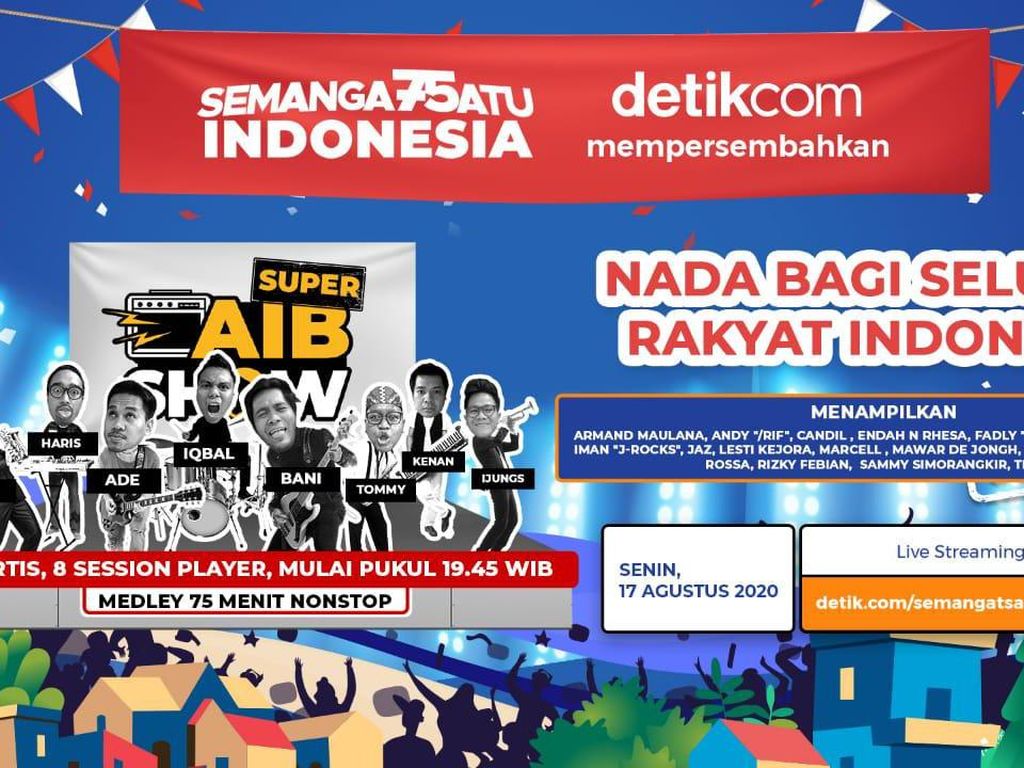Konser Virtual detikcom Semangat Satu Indonesia yang Mengasyikkan