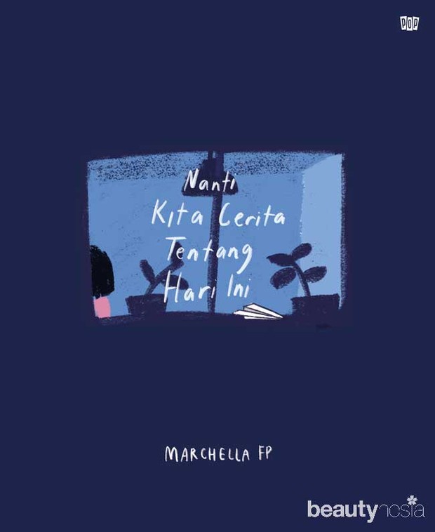 Nanti Kita Cerita Tentang Hari Ini/Sumber:Pixabay.com https://inc.mizanstore.com