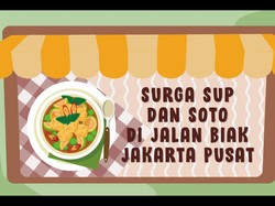 Surga Sup dan Soto di Jalan Biak Jakarta Pusat