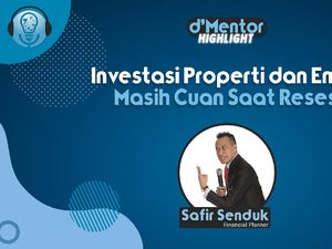 Investasi Properti dan Emas Masih Cuan Saat Resesi