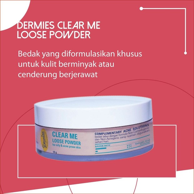 Bedak tabur Dermies Clear Me Loose Powder untuk kulit berjerawat.
