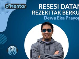 dMentor: Resesi Datang, Rezeki Tak Berkurang