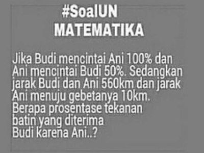 10 Soal Matematika Ini Bikin Kamu Gagal Paham Sekaligus Ketawa Geli