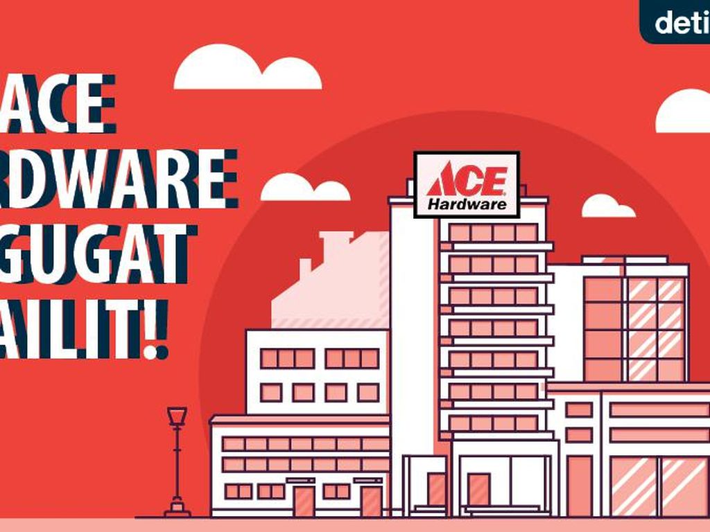 3 Fakta Ace Hardware Digugat Pailit 3 Fakta Ace Hardware Digugat Pailit