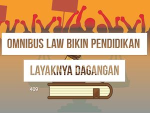 Omnibus Law Bikin Pendidikan Layaknya Dagangan