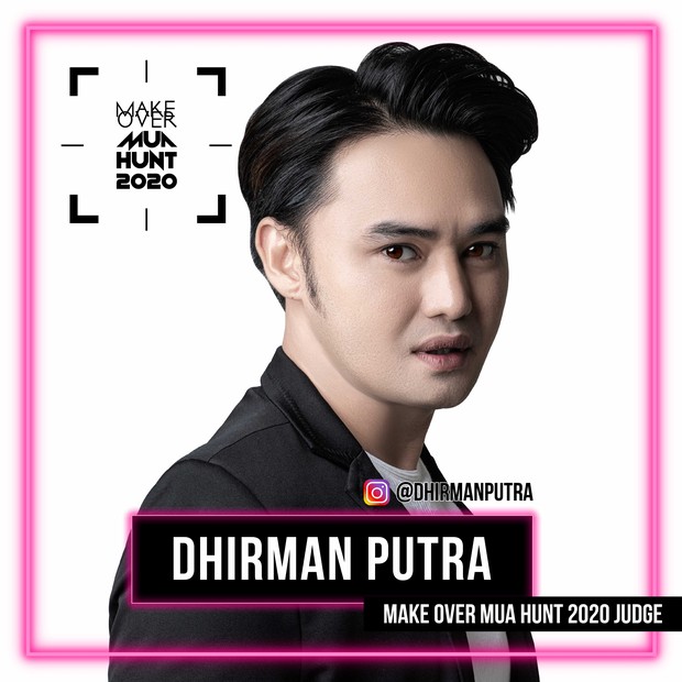 MUA HUNT 2020 - JUDGES Dhirman Putra/Make Over MUA HUNT 2020 - JUDGES Dhirman Putra/Make Over