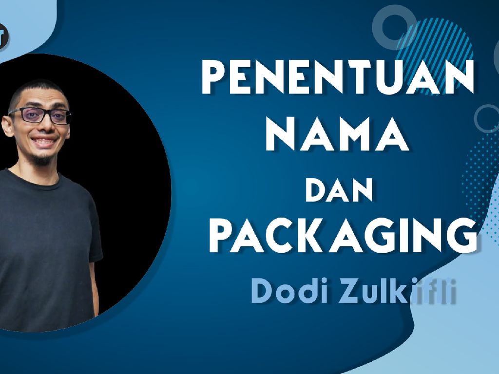 Tips Branding Produk ala Dodi Zulkifli Tips Branding Produk ala Dodi Zulkifli