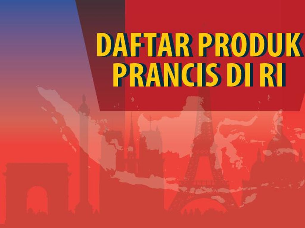 Daftar Produk Prancis yang Ada di Indonesia, Apa Saja?