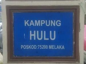 Potret Sekitar Kampung Hulu Melaka Malaysia