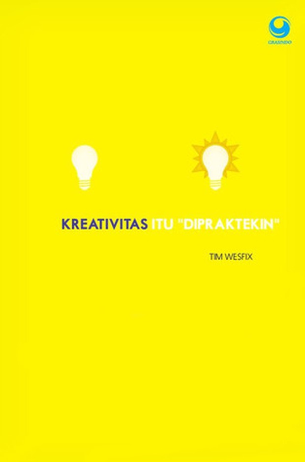 Kreativitas itu Dipraktekin oleh Tim Wesfix