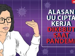 Alasan UU Cipta Kerja Dikebut saat Pandemi